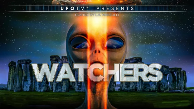 Watch Watchers 1: UFOs are Real, Burgeoning, and Not Going Away Trailer