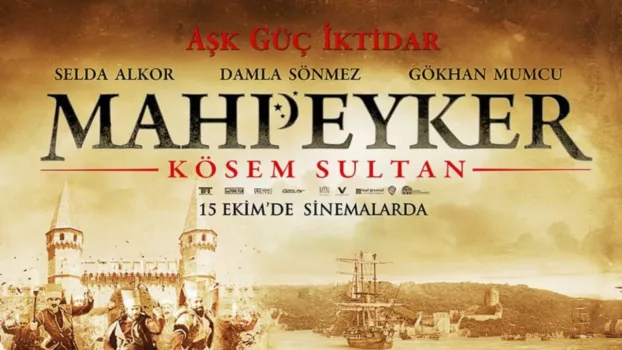 Mahpeyker: Kösem Sultan