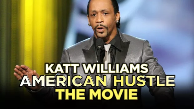 Watch Katt Williams: American Hustle Trailer