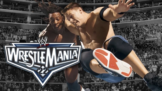 Watch WWE WrestleMania 22 Trailer