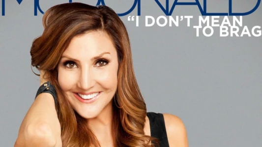 Watch Heather McDonald: I Don't Mean to Brag Trailer