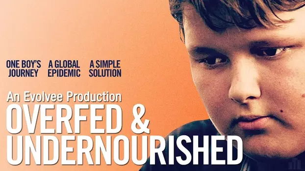 Watch Overfed & Undernourished Trailer