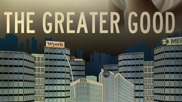 Watch The Greater Good Trailer