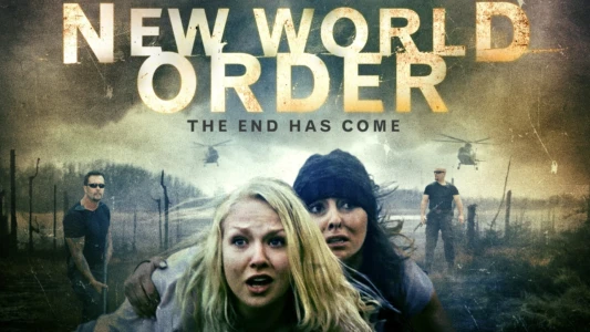 Watch New World Order: The End Has Come Trailer