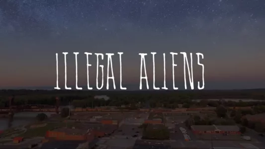 Illegal Aliens