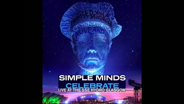 Simple Minds | Celebrate: Live at the SSE Hydro, Glasgow