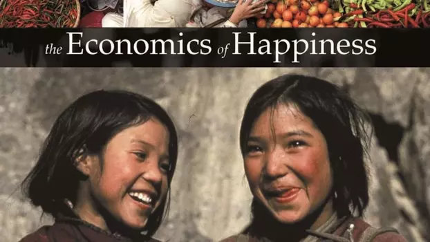 Watch The Economics of Happiness Trailer