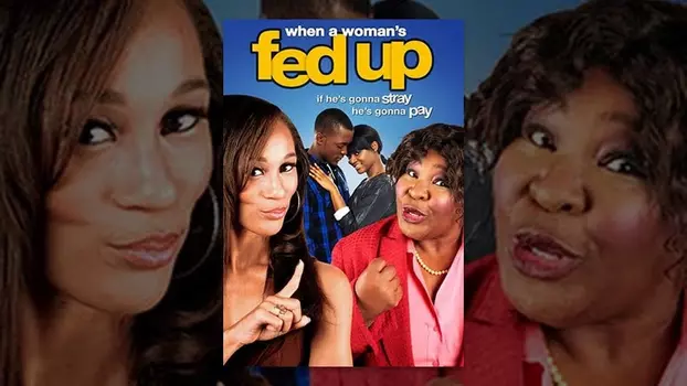 Watch When a Woman's Fed Up Trailer