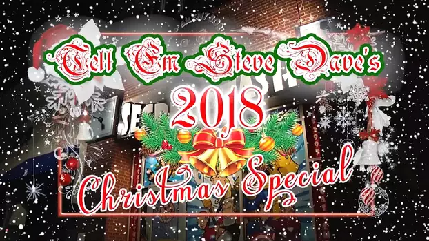 Watch Tell 'em Steve-Dave: 2018 Christmas Special Trailer