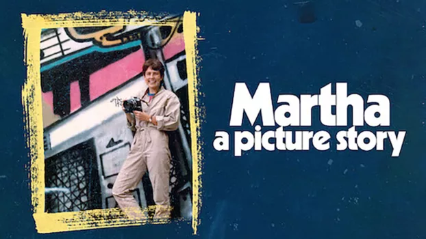 Watch Martha: A Picture Story Trailer