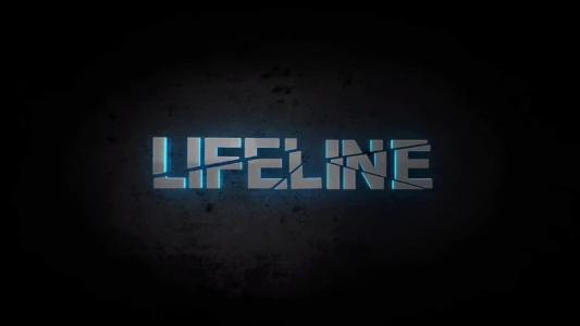 Watch Lifeline Trailer