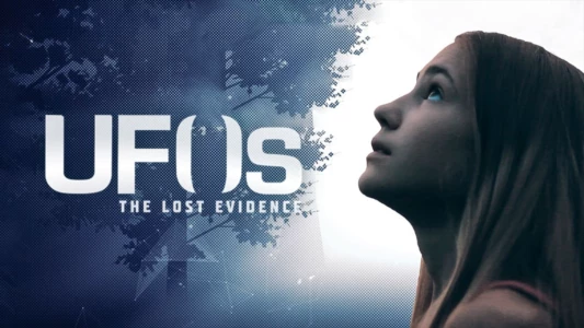 Watch UFOs: The Lost Evidence Trailer