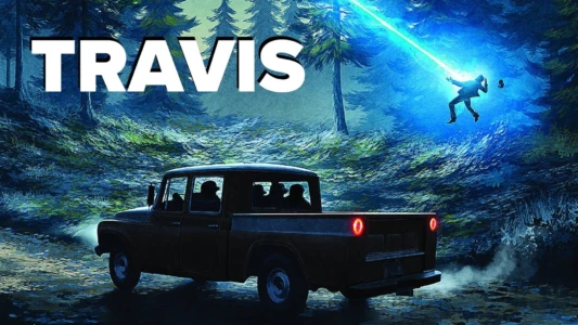 Watch Travis: The True Story of Travis Walton Trailer