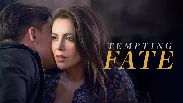 Watch Tempting Fate Trailer