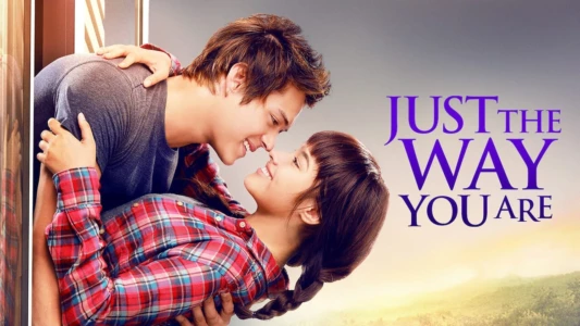 Watch Just the Way You Are Trailer
