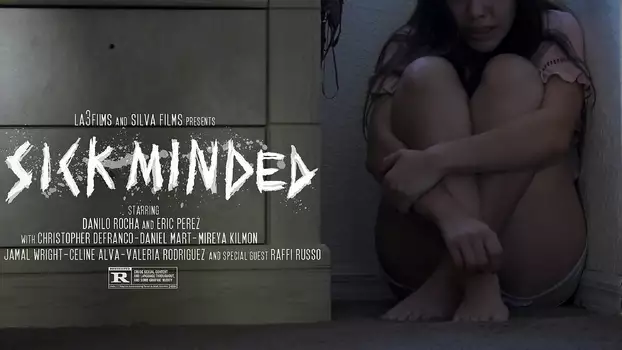 Watch Sick Minded Trailer