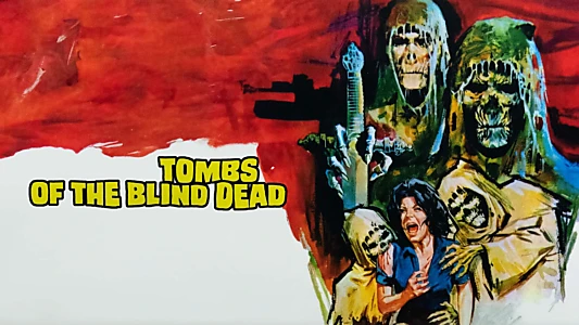 Tombs of the Blind Dead