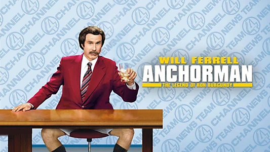 Anchorman: The Legend of Ron Burgundy