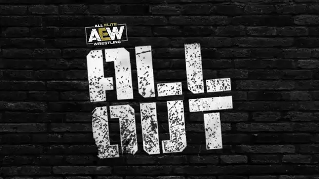 Watch AEW All Out Trailer