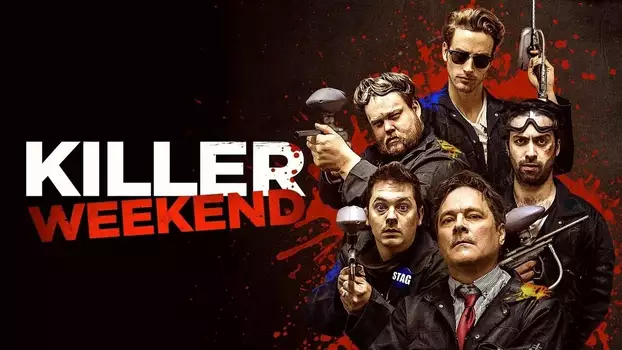 Watch Killer Weekend Trailer