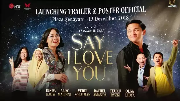 Watch Say I Love You Trailer