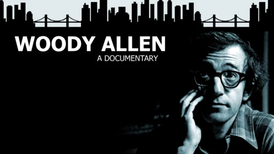 Watch Woody Allen: A Documentary Trailer