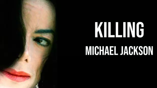 Killing Michael Jackson
