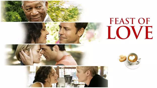Watch Feast of Love Trailer