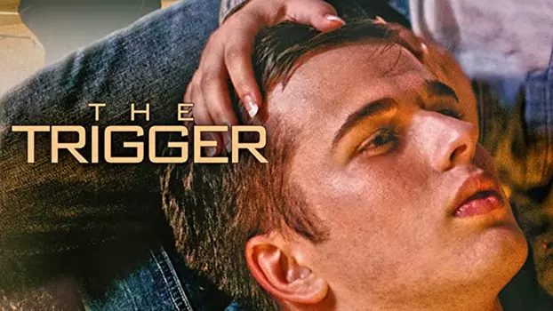 Watch The Trigger Trailer