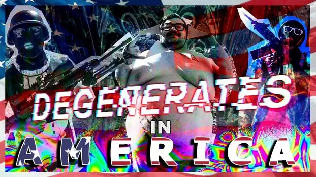 Watch Degenerates In America Trailer