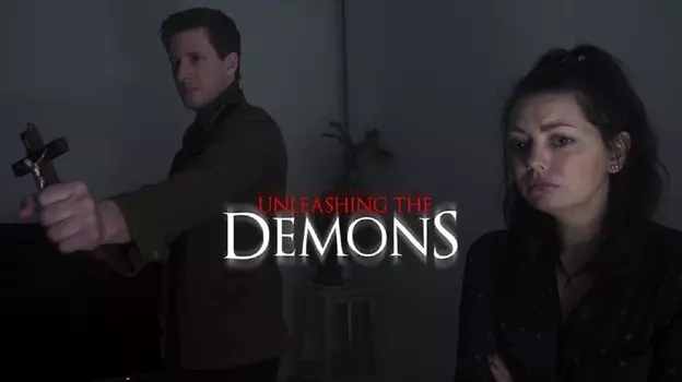 Watch Unleashing the Demons Trailer