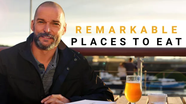 Watch Remarkable Places to Eat Trailer