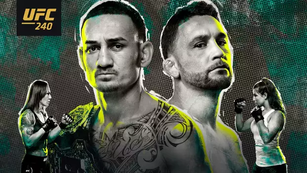 Watch UFC 240: Holloway vs. Edgar Trailer
