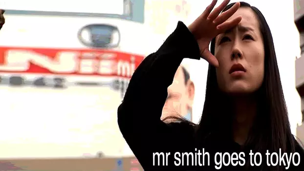 Watch Mr. Smith Goes to Tokyo Trailer