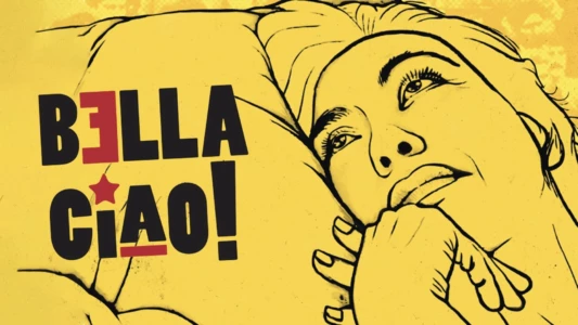 Watch Bella Ciao! Trailer