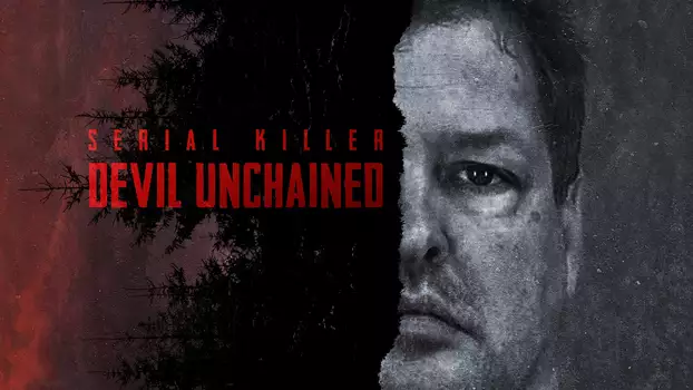 Watch Serial Killer: Devil Unchained Trailer