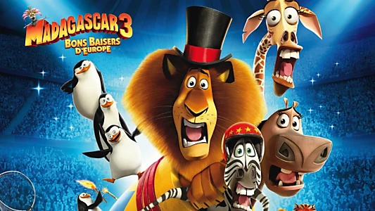 Madagascar 3: Europe's Most Wanted