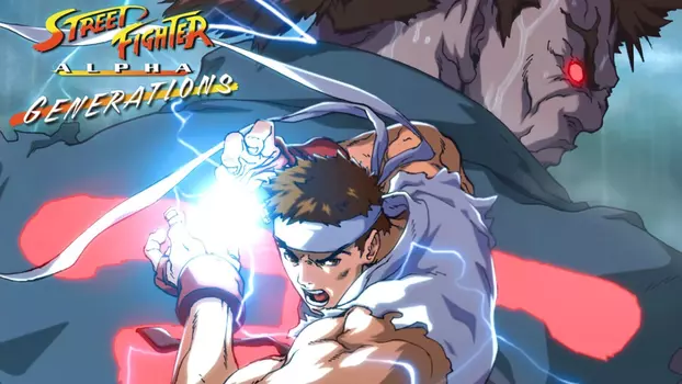 Watch Street Fighter Alpha: Generations Trailer