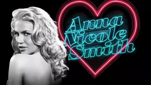 The Anna Nicole Smith Story