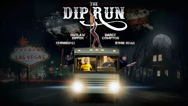 Watch The Dip Run Trailer