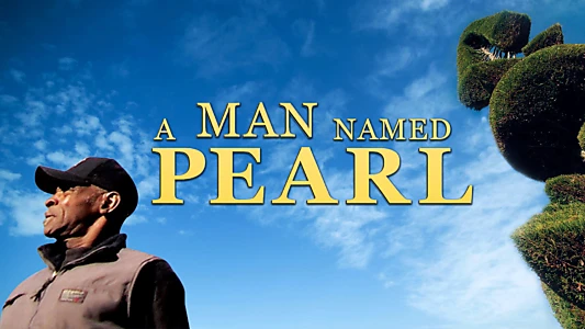 A Man Named Pearl