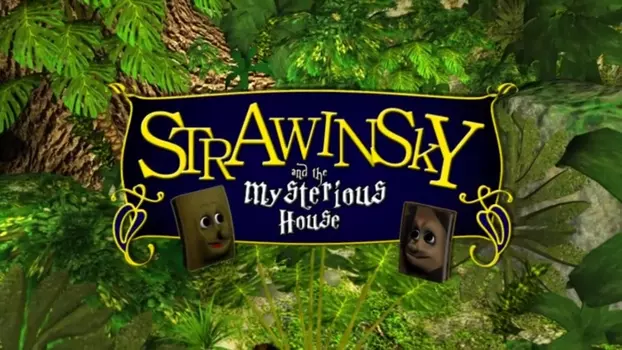 Watch Strawinsky and the Mysterious House Trailer