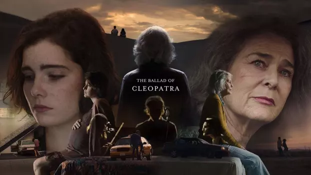 Watch The Ballad of Cleopatra Trailer