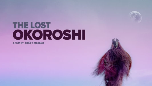 Watch The Lost Okoroshi Trailer