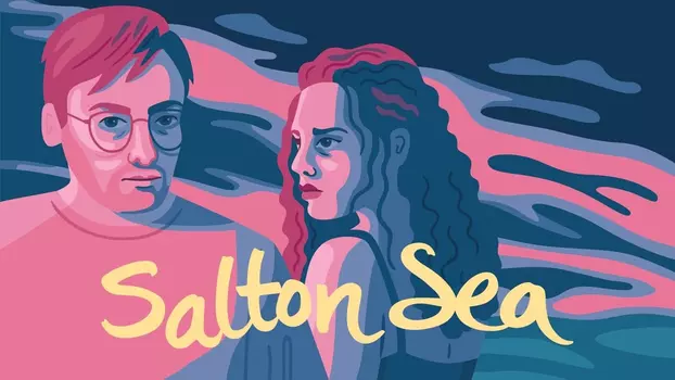Watch Salton Sea Trailer