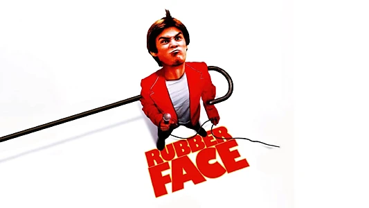 Watch Rubberface Trailer