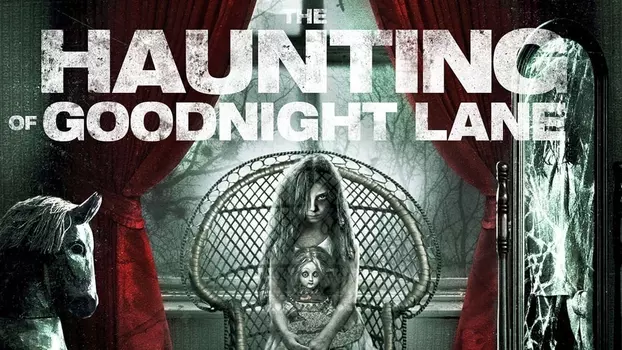 Watch Ghost of Goodnight Lane Trailer