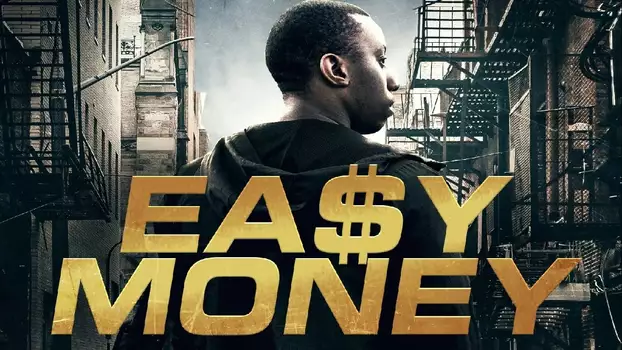 Watch Easy Money Trailer