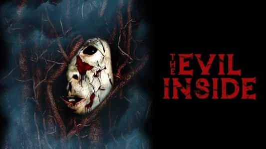 Watch The Evil Inside Trailer