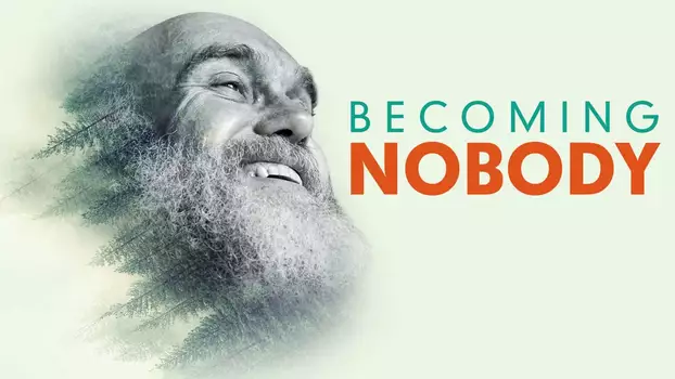 Watch Becoming Nobody Trailer